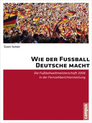 cover image of Wie der Fußball Deutsche macht